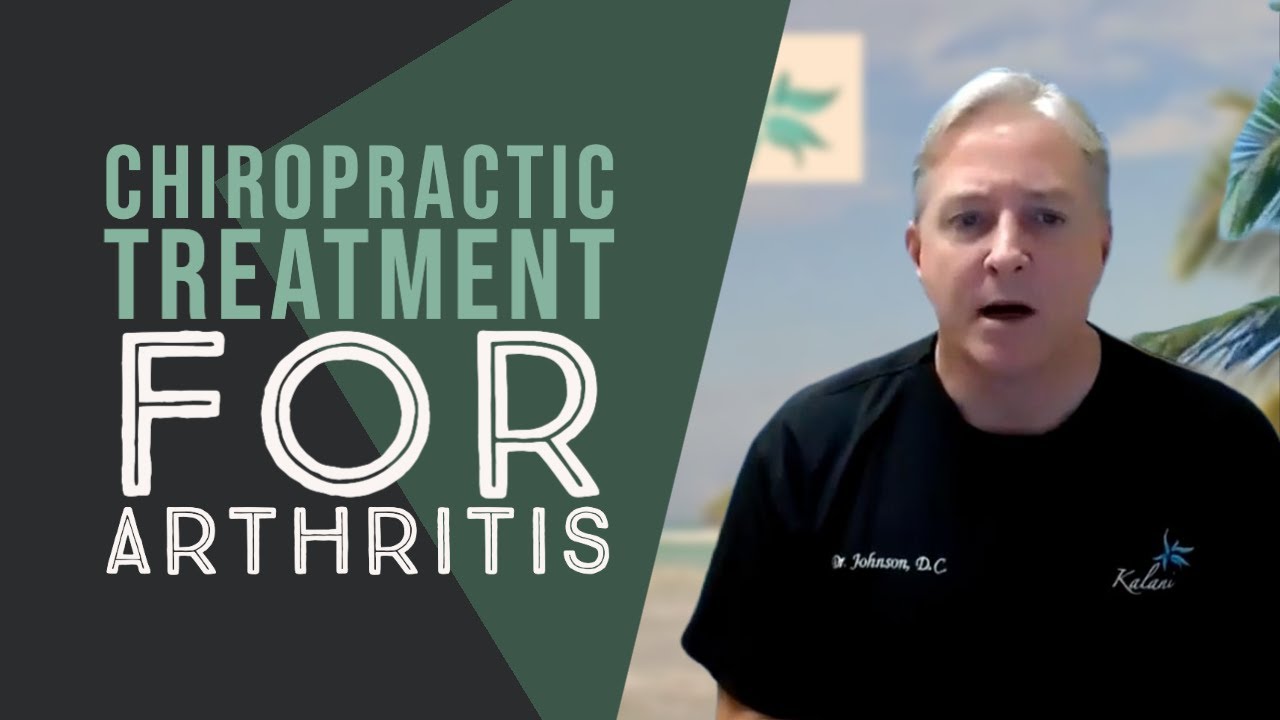 Chiropractic Treatment for Arthritis Chiropractor In Oxnard, CA