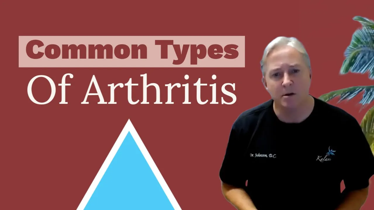 Common Types of Arthritis Chiropractor In Oxnard, CA