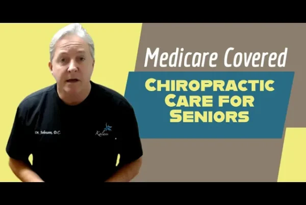 Medicare Covered Chiropractic Care for Seniors Chirpractor In Oxnard, CA