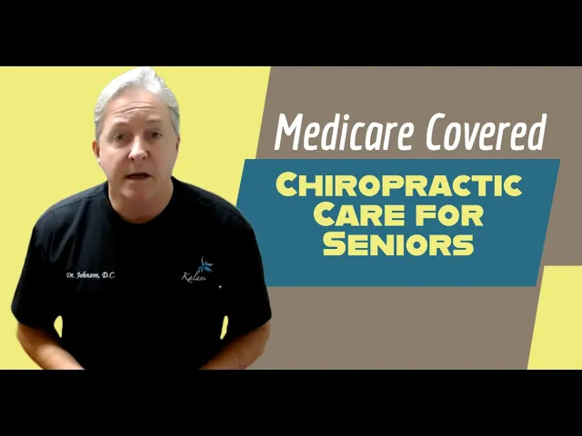 Medicare Covered Chiropractic Care for Seniors Chirpractor In Oxnard, CA