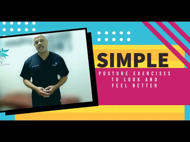 Simple Posture Exercises to Look and Feel Better | Chiropractor for Posture in Oxnard, CA