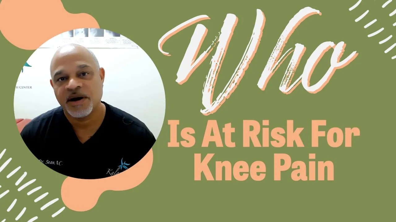 Who Is At Risk For Knee Pain | Chiropractor for Knee Pain in Oxnard, CA